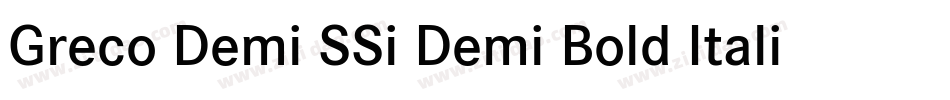 Greco Demi SSi Demi Bold Italic字体转换